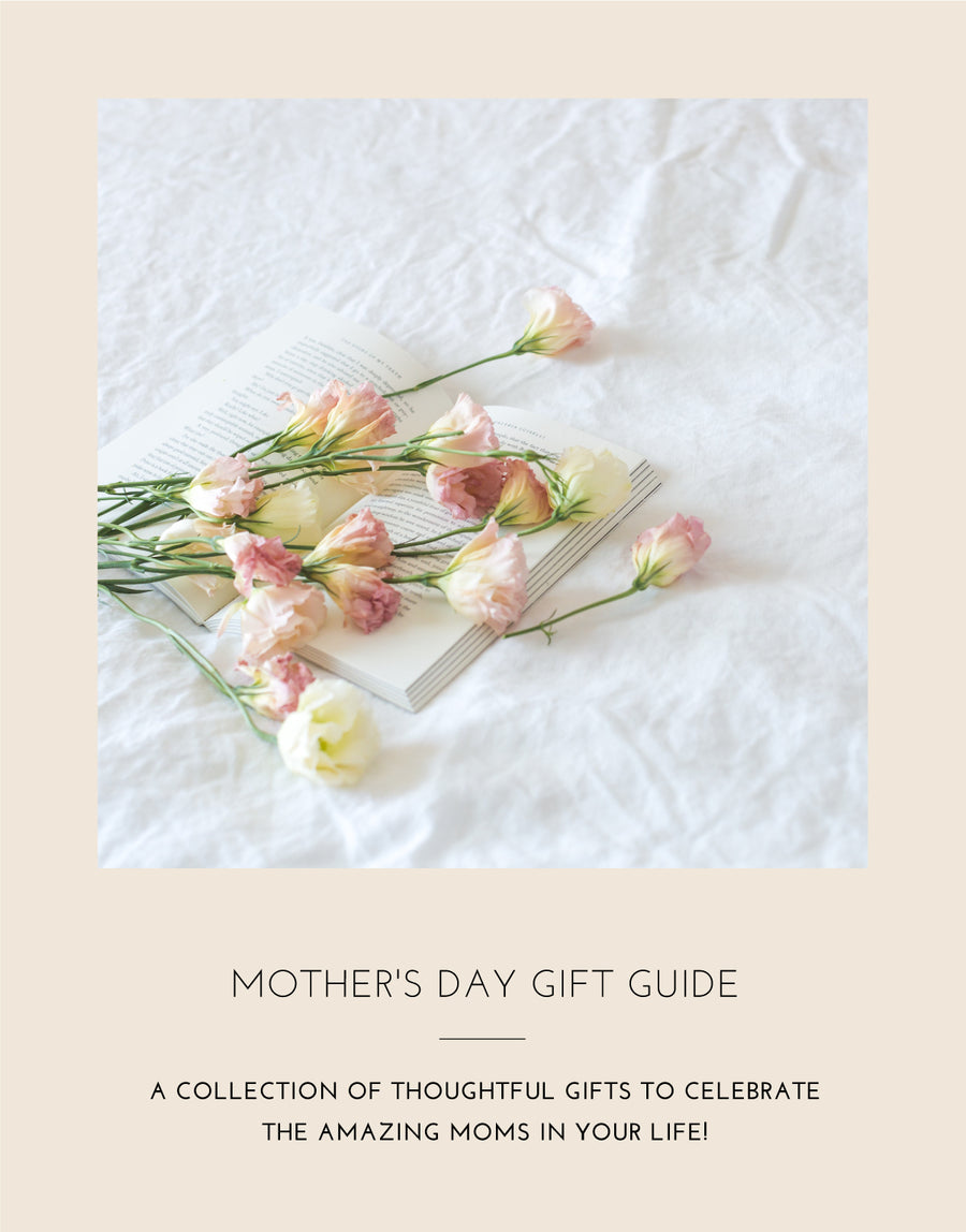 Mother's Day Gift Guide